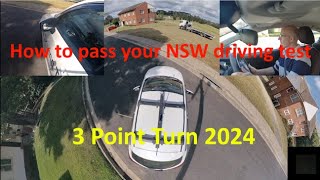 066 How To Pass NSW Driving Test 3 Point Turn Manoeuvre 2024 refresh [upl. by Arannahs483]