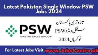 Pakistan Single Window PSW Jobs 2024  New 🆕 jobs Apply now for jobs today job apply for [upl. by Aisorbma438]