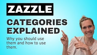 Zazzle Categories Explained  Why and How to Use Them [upl. by Franck220]