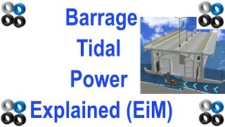 How Barrage Tidal Power Generation Works EiM series [upl. by Grevera]