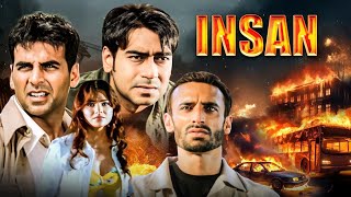 Insan 2005 Full Hindi Movie 4K  Akshay Kumar amp Ajay Devgn  Tusshar  Esha Deol Lara Dutta [upl. by Auguste]