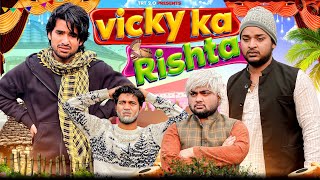 Vicky ka Rishta  Top Real Team  TRT [upl. by Kahn]