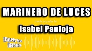 Isabel Pantoja  Marinero De Luces Versión Karaoke [upl. by Eirlav380]