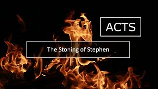 The Stoning Of Stephen [upl. by Kuska335]