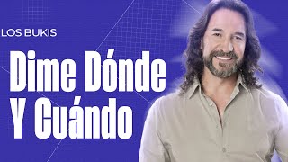 Los Bukis  Dime dónde y cuándo [upl. by Millman835]