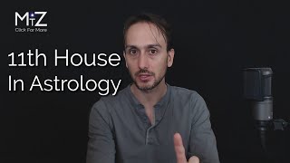 11th House in Astrology  Meaning Explained [upl. by Lelah]