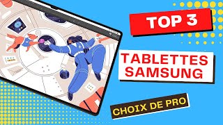 Le Top 3 Meilleures tablettes samsung incontournables 2023 [upl. by Nivle]