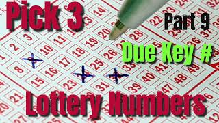 Pick 3 Lottery Predictions TodayKey Numbers DUEPart 9 [upl. by Nidnarb915]