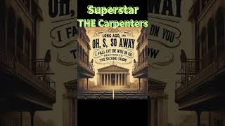 Superstar‐ The Carpentersshort＃The Carpenters [upl. by Cowen]