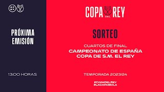 🚨DIRECTO🚨 Sorteo Campeonato de España Copa de SM El Rey Temporada 20232024  🔴 RFEF [upl. by Moir]