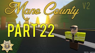 Roblox Mano County Patrol Part 22 Im SGT Now [upl. by Careaga]