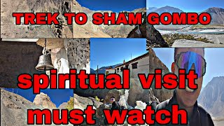 SHAM GOMBO Nubra udmaru ZANGPO CHOSLING SACRED PLACE SPIRITUAL TREK  MUST WATCH [upl. by Rosinski]