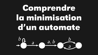 Comprendre la minimisation dun automate déterministe DFA [upl. by Kcirdes]