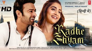 Radhe Shyam Full Movie HD 4K facts  Prabhas  Pooja Hegde  Radha Krishna Kumar Justin Prabhakaran [upl. by Abrahamsen]