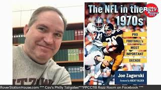 Why Were the 1970s the NFLs Most Important Decade Philly Pressbox with Joe Zagorski [upl. by Jolenta124]