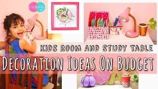 KIDS ROOM AND STUDY TABLE DECORATION IDEAS ON BUDGET  KIDS ROOM MAKEOVER  Diywithkanchan [upl. by Tildi]