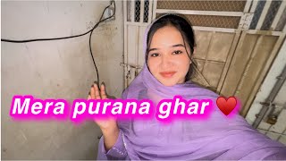 Mera purana ghar  purani yadeen  sitara yaseen vlog [upl. by Hahsia]