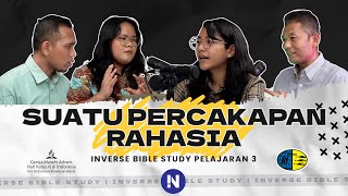 SUATU PERCAKAPAN RAHASIA  INVERSE PELAJARAN 3 KUARTAL IV 2024 [upl. by Millar]