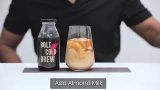 Bolt Cold Brew  Vanilla Almond Swirl [upl. by Rendrag]