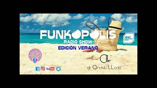 FUNKOPOLIS Radio Show 99 30072022 [upl. by Latnahs590]