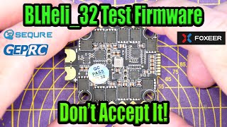 BlHeli32 ESC Test Firmware Is Bad For FPV  Dont Support It [upl. by Wattenberg159]