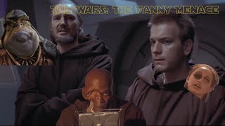 YTP  Tar Wars The Fanny Menace The Phantom Menace YTP [upl. by Lani]