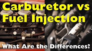 Carburetor vs Fuel Injection What Are the Differences [upl. by Ahsiemac]