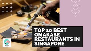 Top 10 Best Omakase Restaurants in Singapore 2021 Edition [upl. by Ttennaej474]