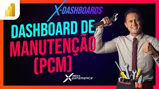 XDashboards  Dashboard de MANUTENÇÃO PCM com cálculo de MTBF e MTTR [upl. by Iram]