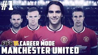 FIFA 15 Manchester United Career Mode  S01E01  A Revolution [upl. by Ozan]