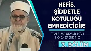 Tahir Büyükkörükçü Hocaefendi  Kapu Camii Vaazları  3 Bölüm [upl. by Alamak]