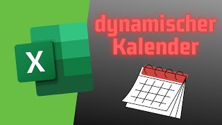 Dynamischen Kalender in EXCEL erstellen [upl. by Scevour532]