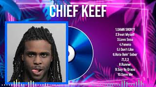 Top Tracks of 2024 by Chief Keef Music to Elevate Your Day [upl. by Anomis]