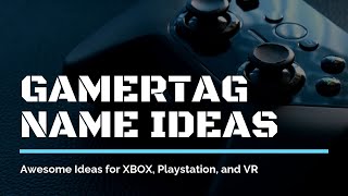 Cool Gamertags  Awesome Gamertag Ideas for Xbox Playstation and VR [upl. by Tomi]