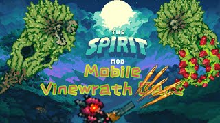 Terraria TModLoader mobile Spirit Mod  Expert Mod Vinewrath Bane [upl. by Annaiuq]