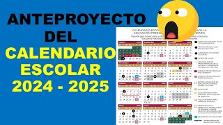 Soy Docente ANTEPROYECTO DEL CALENDARIO ESCOLAR 2024  2025 [upl. by Ogu]