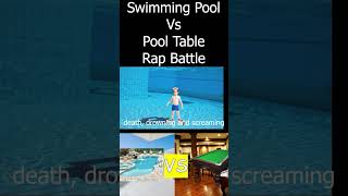 Swimming Pool vs Pool table Rap Battle [upl. by Johnston]