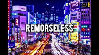 Remorseless [upl. by Oletta]