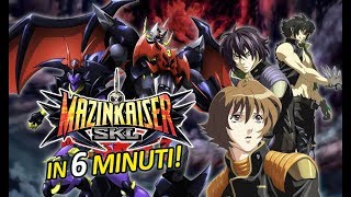 Mazinkaiser SKL in 6 minuti [upl. by Jolynn]