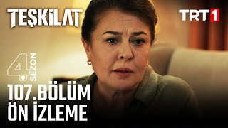 Teşkilat 107 Bölüm Ön İzleme trt1 [upl. by Neelhsa]