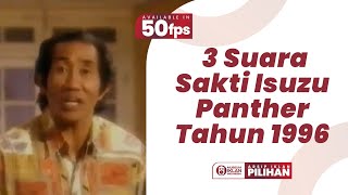 Iklan Isuzu Panther  3 Suara Sakti 1996 50fps [upl. by Meter256]