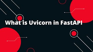 Python FastAPI Tutorial 4 What is Uvicorn in FastAPI [upl. by Lezah492]