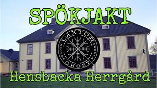 SPÖKJAKT  HENSBACKA HERRGÅRD [upl. by Boeschen]