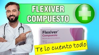 💊 FLEXIVER COMPUESTO meloxicam metocarbamol para que sirve Dosis y efectos [upl. by Nessy505]