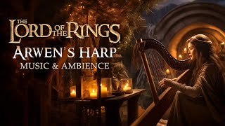 Lord of the Rings  Arwens Harp Elven Music amp Ambience Sleeping in Rivendell 💤 [upl. by Antoinetta]