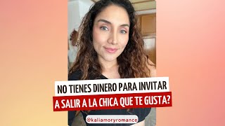 No tienes dinero para invitar a salir a la chica que te gusta [upl. by Sisely305]