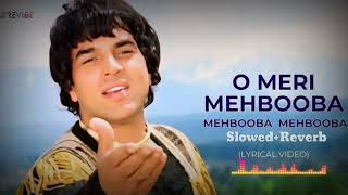 O Meri Mehbooba SlowedreverbDharam Veer  Lofi songs  TR Music [upl. by Dehsar]