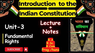 Lecture Unit  3  Fundamental Rights  Introduction to the Indian Constitution GE  DU SOL NCWEB [upl. by Arnaldo]