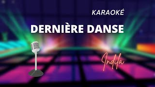 Indila  Dernière Danse Karaoké [upl. by Gerstner]