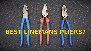 Linemans pliers  Knipex vs Klein vs Channellock [upl. by Frymire]